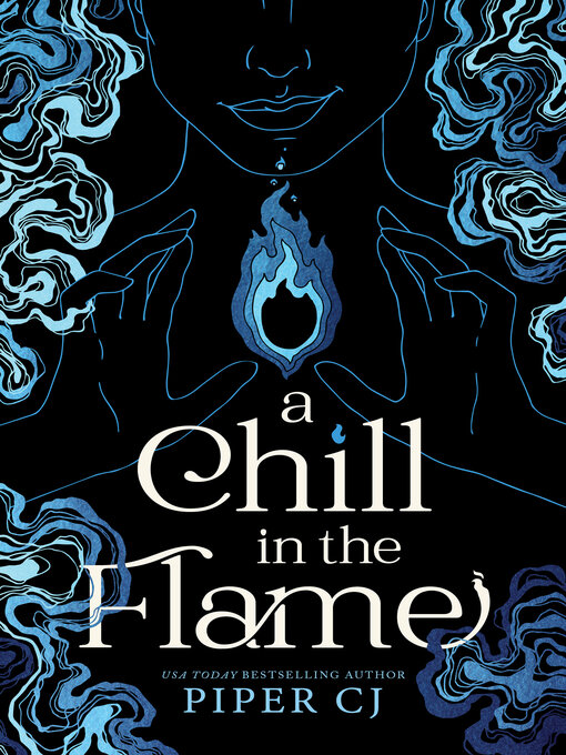 Title details for A Chill in the Flame by Piper CJ - Available